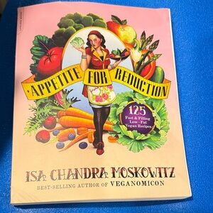 Appetite for Reduction by Isa Chandra Moskowitz